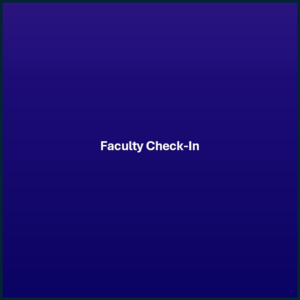 Faculty Check-In Button